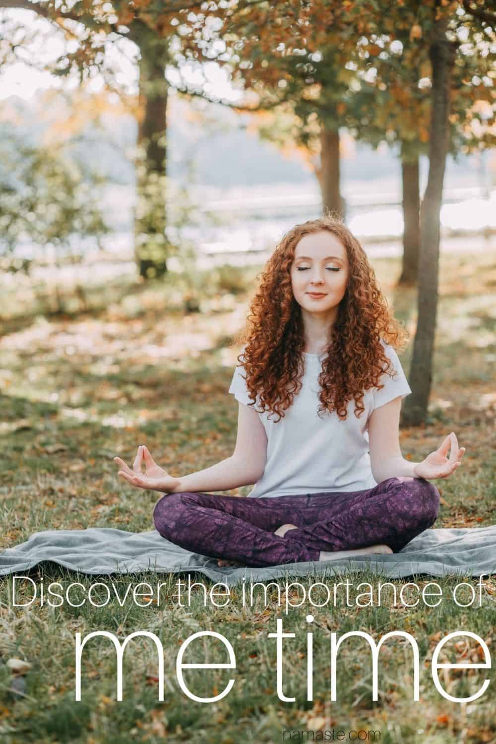 discover the importance of me time