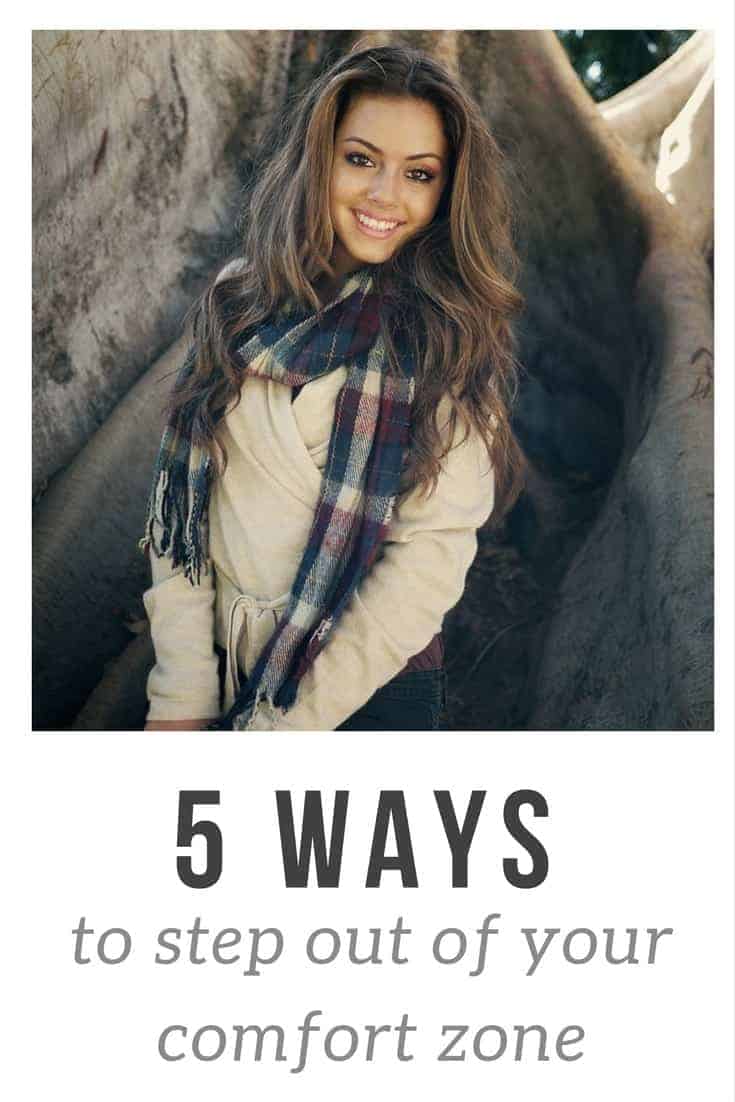 5 ways to step out of your comfort zone