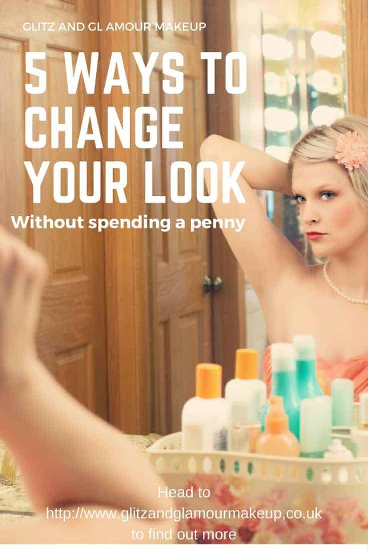 5 ways to change your look without spending a penny