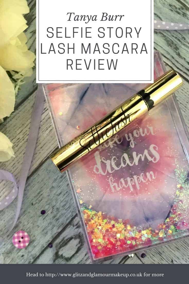 tanya burr selfie story lash mascara review