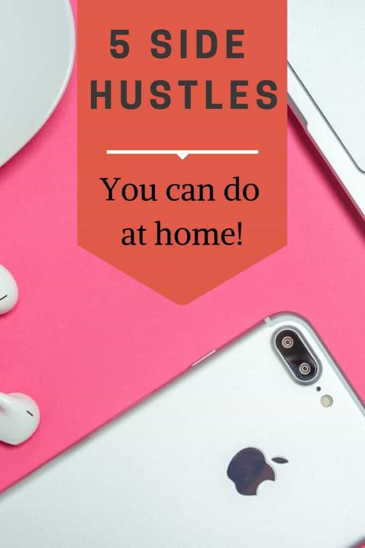 5 side hustles you can do at home