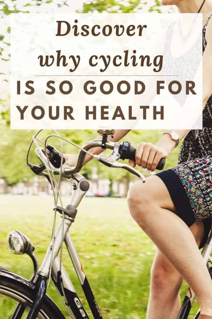 discover why cycling is so good for your health