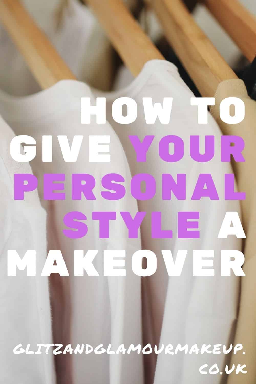 how to give your personal style a makeover