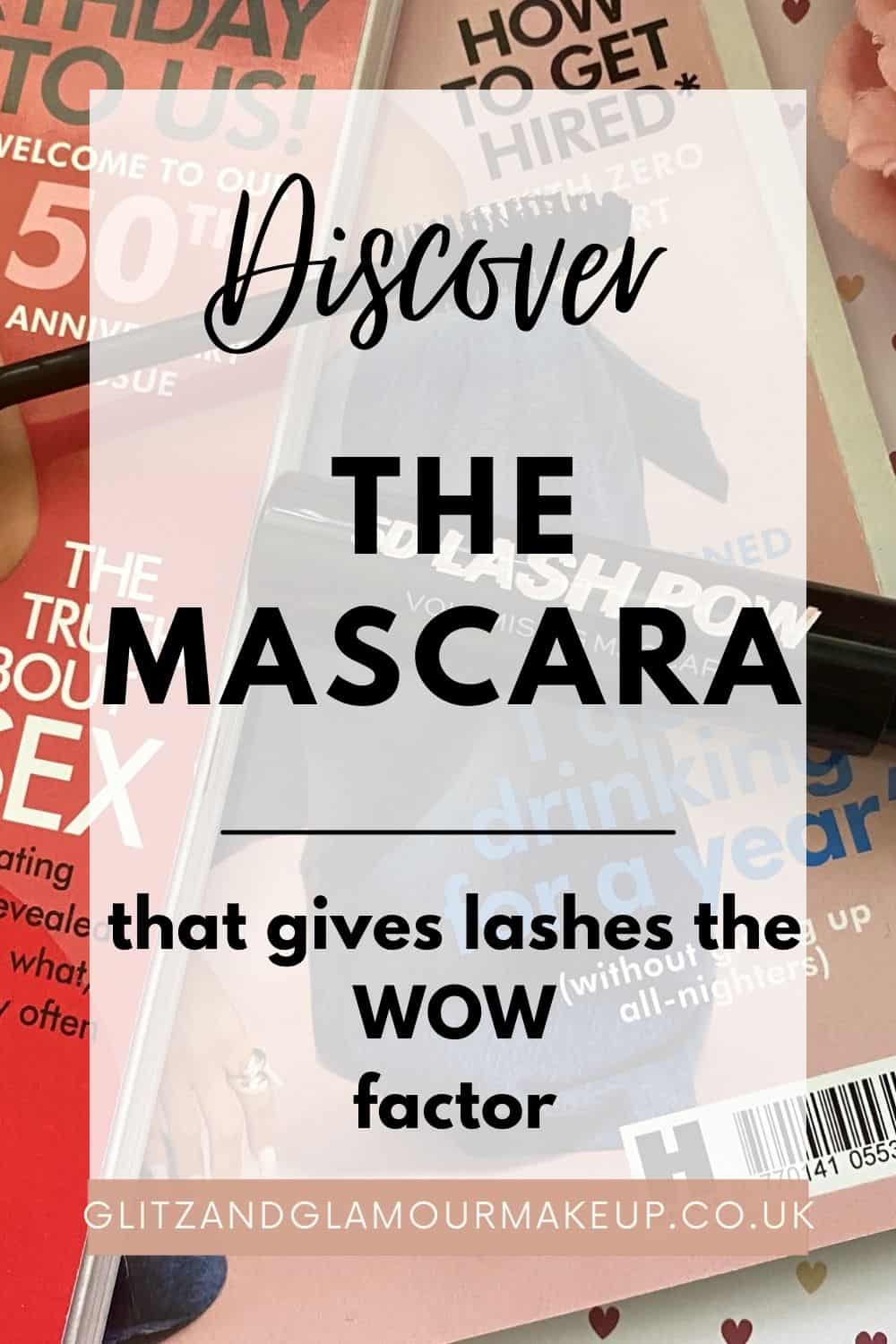 Discover the mascara that gives wow lashes