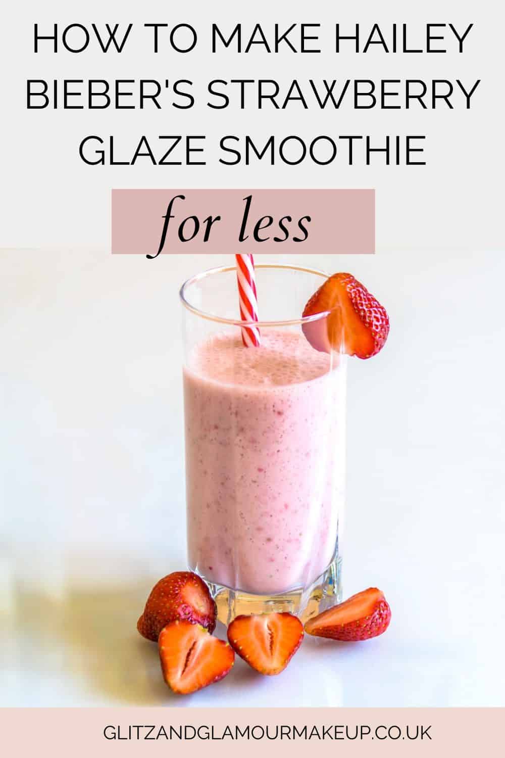 how to make hailey biebers strawberry glaze smoothie for less
