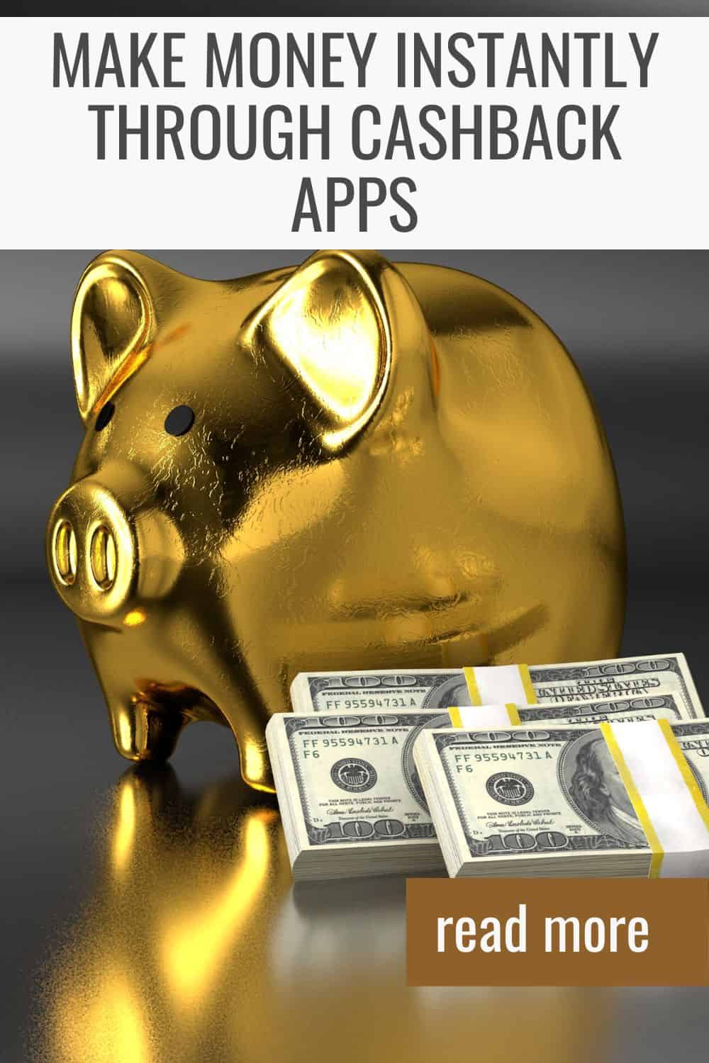 make money instantly through cashback apps