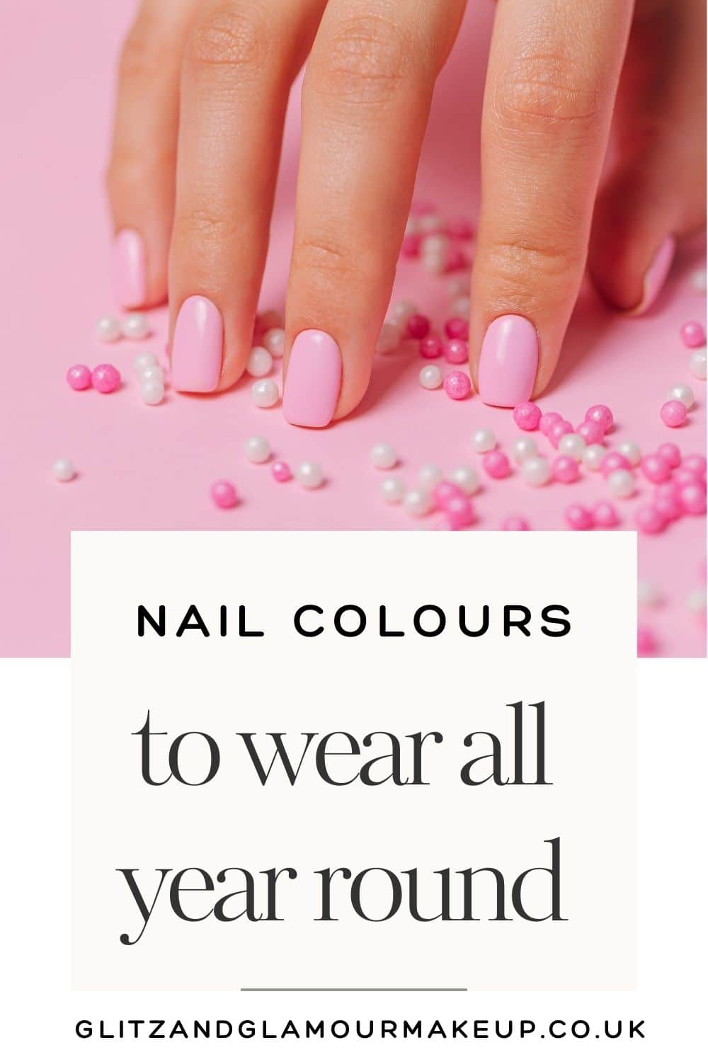 nail colours to wear all year around