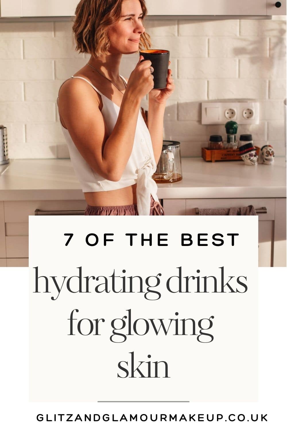 7 of the best hydrating drinks for glowing skin
