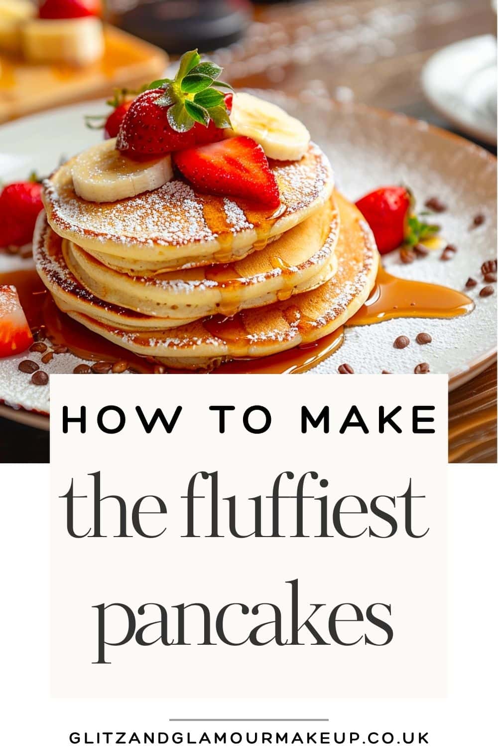 how to make the fluffiest pancakes